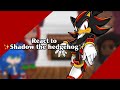Sonic 2 reacts to Shadow (1/4) (Check description)