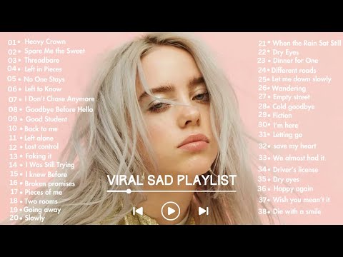 Billie Eilish, Taylor Swift, Bruno Mars, Lady Gaga & Adele’s Saddest Songs 💔 (Emotional Playlist)