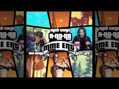 Rych Twyn - A No No Ft  Boo Banga & Leezy Lyfe
