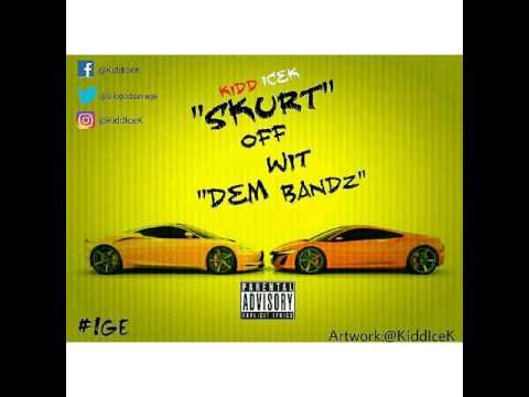 Kidd IceK "Skurt Off Wit Dem Bandz Prod. (Oso Fye)
