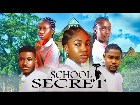 SCHOOL SECRET - CLINTON JOSHUA, ANABEL APARA, ANGEL UNIGWE, CHINENYE NNEBE LATEST TRENDING MOVIE MFA