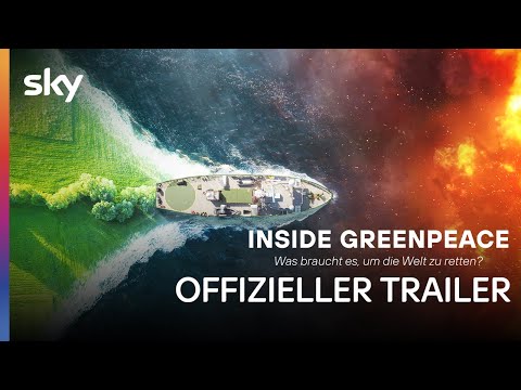 Inside Greenpeace – Was braucht es, um die Welt zu retten? | Trailer | Sky