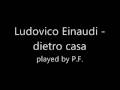 Ludovico Einaudi - dietro casa 