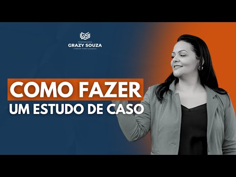 Como fazer um estudo de caso