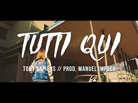 Tony Sapiens - Tutti Qui (prod. Manuel Impoco)