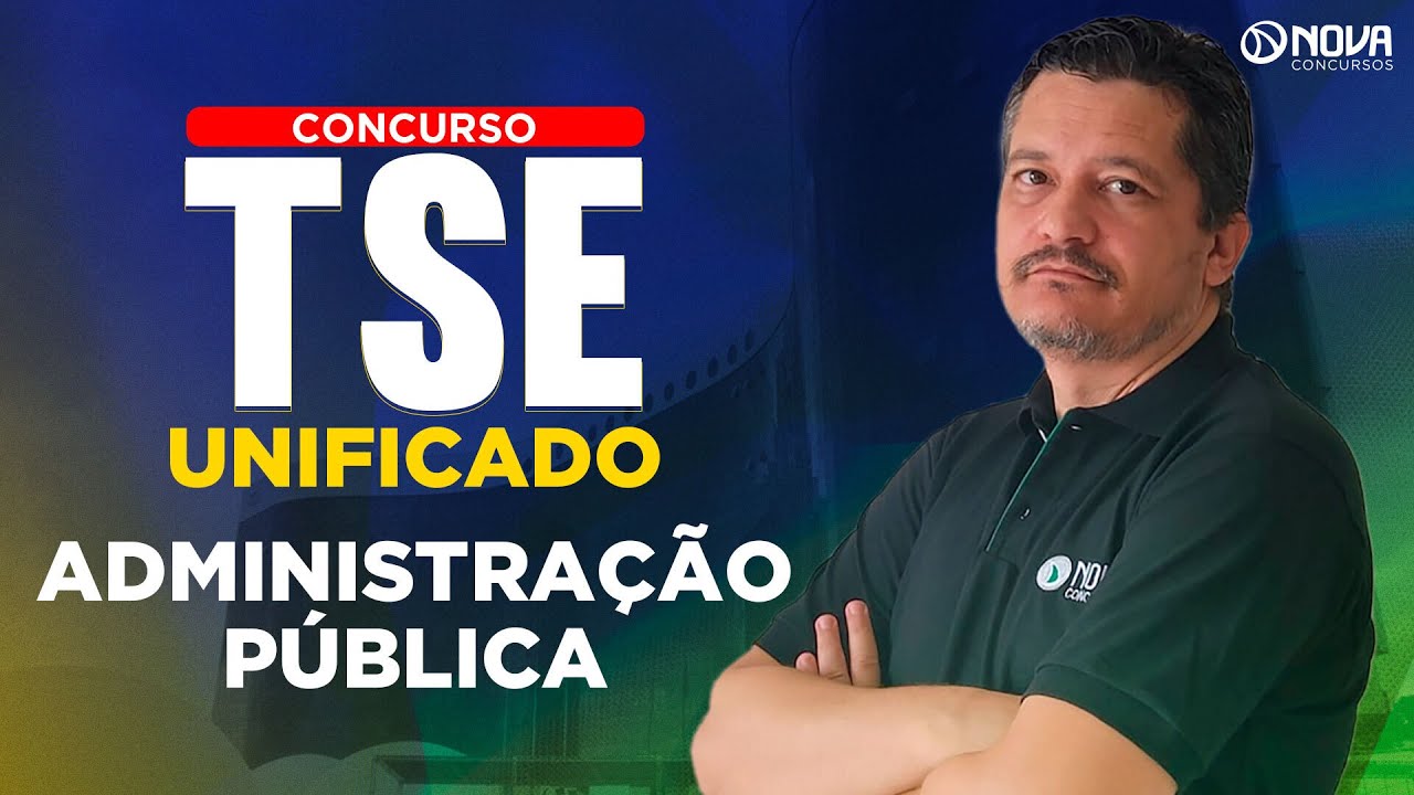 Concurso TSE UNIFICADO 2024 Administração Pública