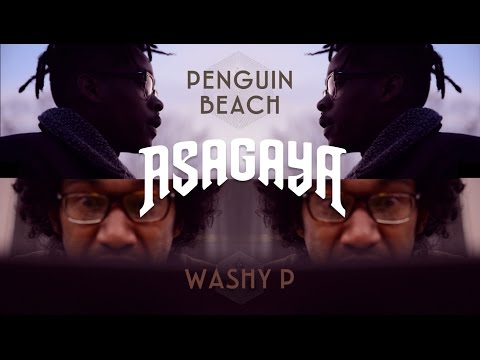 ASAGAYA ft. JAY PRINCE - Penguin Beach / Washy P