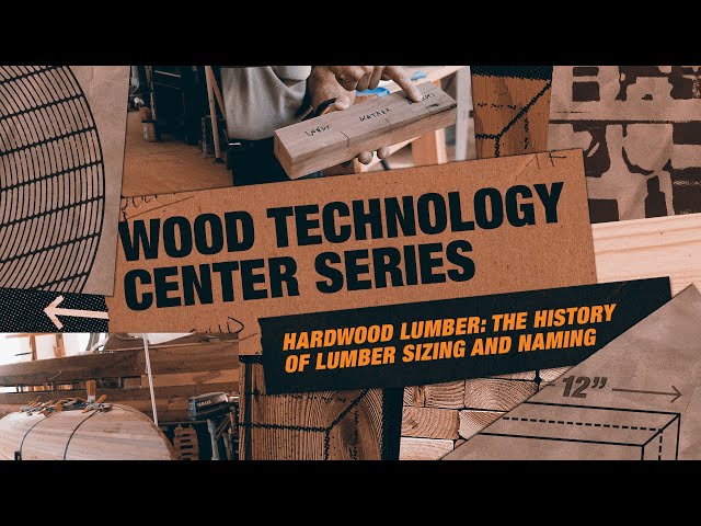 Hardwood Lumber: The History of Lumber Sizing and Naming