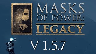 Masks of Power =Legacy= Quality of Life Patch Trailer