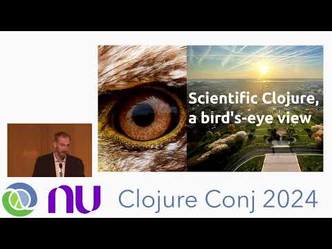 "Scientific Clojure, a bird's eye view" by Thomas Clark