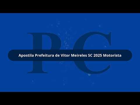 Apostila Prefeitura de Vitor Meireles SC 2025 Motorista