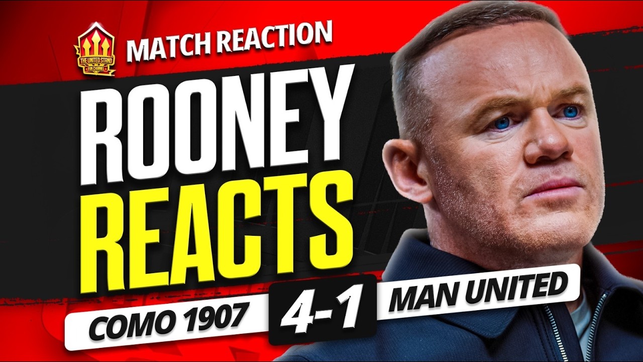 "The Dressing Room Has Been RIPPED APART!" Wayne Rooney Man Utd Como Reaction!
