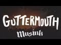 GUTTERMOUTH - I'M DESTROYING THE WORLD ...