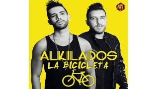 La Bicicleta Letra - Alkilados
