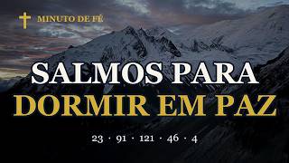 Salmos para dormir em paz | Salmos 23, 91, 121, 46 e 4 | Palavra e música instrumental