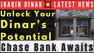 Iraqi Dinar✅ Unlock New Rates:🙌 Exchange Your Dinar at CHASE BANK💥Iraqi Dinar RV News:
