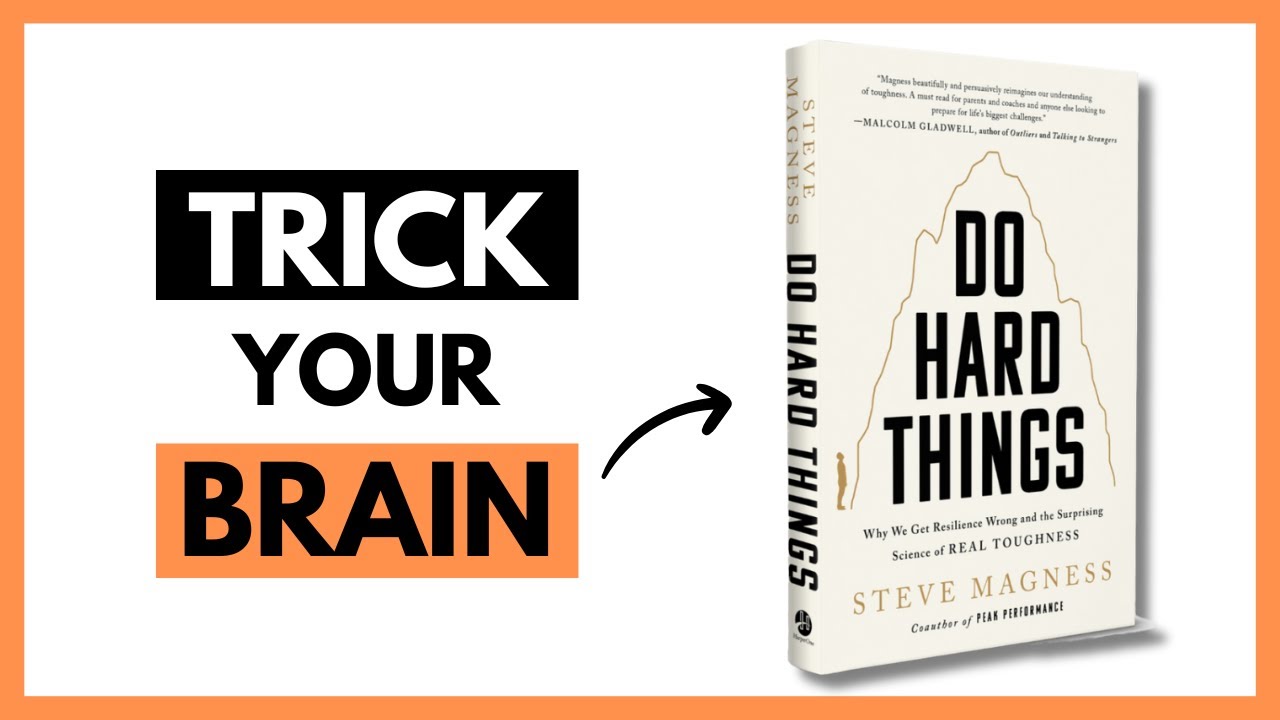 Do Hard Things by Steve Magness