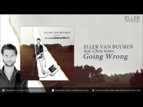 12. Eller van Buuren feat. Chris Jones - Going Wrong