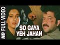 So Gaya Yeh Jahan_Tezaab | Nitin Mukesh, Shabbir Kumar, Alka Yagnik | Madhuri Dixit, Anil Kapoor
