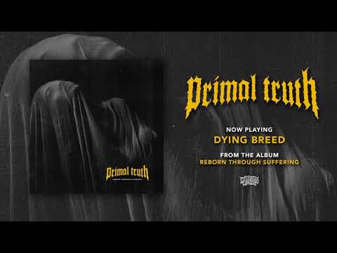 PRIMAL TRUTH - "Dying Breed" (Official Audio)