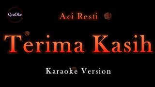 Download lagu Aci Resti - Terima Kasih (Karaoke Version by QraOke) mp3