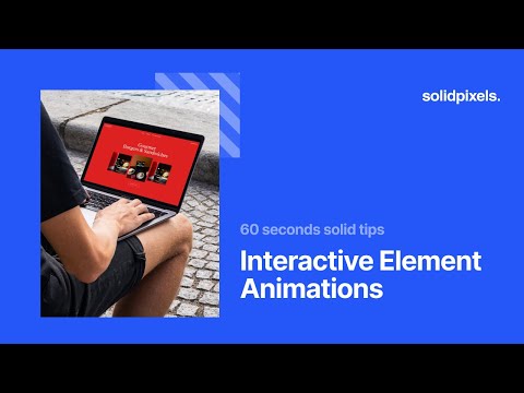 Interactive Element Animations | 60 seconds solid tips