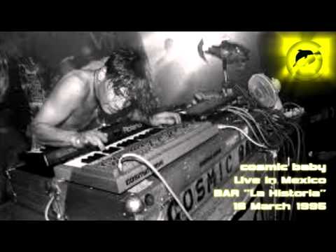 Cosmic Baby @ Mexico Bar la Historia / March 1995