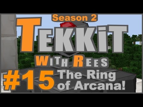 Tekkit Classic - Episode 15: The Ring of Arcana!