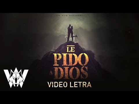 Le Pido A Dios, Wolfine - Video Letra