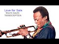 Love For Sale-Miles Davis' (Bb) Transcription. Transcribed by Carles Margarit