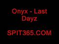 Onyx - Last Dayz Instrumental 