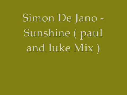 Simon De Jano - Sunshine ( paul and Luke Mix )