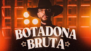 Botadona Bruta Lyrics English Translation