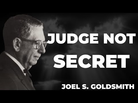 How "JUDGE NOT" Can Completely Transform Your Spiritual Life | Joel Goldsmith