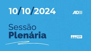 Sessão Plenária (AD) - Ações contra Política Antimanicomial do CNJ - 10/10/2024