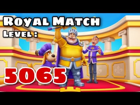 Royal Match Gameplay Level 5065 | Super Hard Level Area 69 King’s Nightmare | Mountain Cabin No Hack