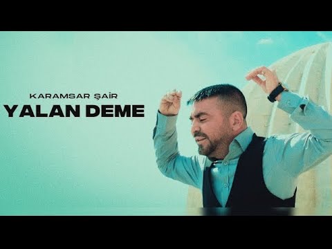 Karamsar Şair - YALAN DEME ( Video Klip ) #yeni
