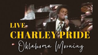 Charley Pride - Oklahoma Morning