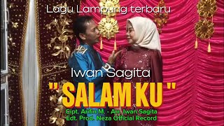 Download lagu Lagu Lampung terbaru // SALAM KU // cipt. Arifin M - vokal/Arr. Iwan Sagita. prod. MV. nezaofficial mp3