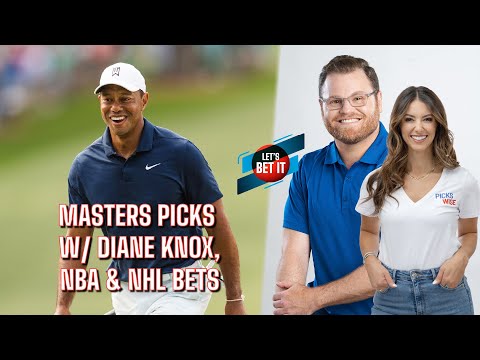Let's Bet It: April 6th - Masters Picks W/ Diane Knox Balas, NBA & NHL Bets