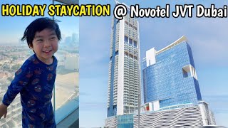 Best Staycation in Dubai at Novotel - Mövenpick JVT🤩