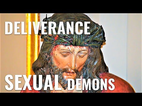 Mighty Deliverance, Exorcism from Sexual Demons, Sexual Perversion, Holiness, Purity, Chastity, LGBT