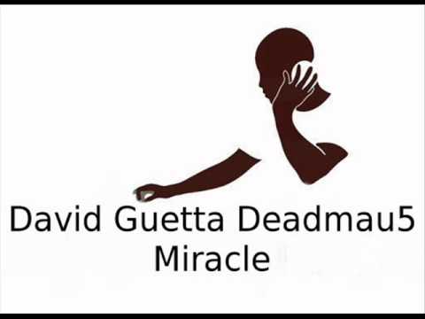 David Guetta Deadmau5 - Miracle