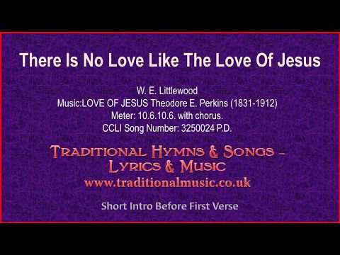download lagu mp3 mp4 There Is No Love Like The Love Of Jesus Lyrics, download lagu There Is No Love Like The Love Of Jesus Lyrics gratis, unduh video klip There Is No Love Like The Love Of Jesus Lyrics