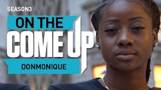 Donmonique: On The Come Up