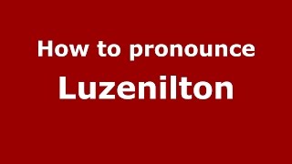 How to pronounce Luzenilton