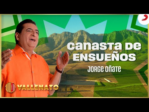 Canasta De Ensueños, Jorge Oñate - Letra Oficial