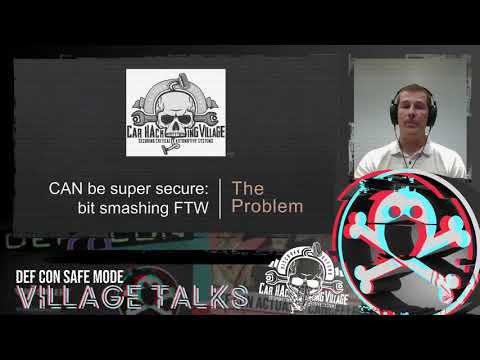 DEF CON Safe Mode Car Hacking Village - Brent Stone - CAN be super secure Bit Smashing FTW
