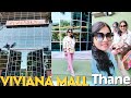 Viviana Mall Thane Mumbai|Friends Day Out