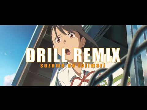 すずめの戸締り Suzume no Tojimari Drill Remix (My$ter - Evergreen)